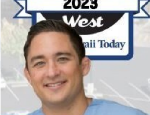 Voted 2023 “Best  Physician” by West Hawaii Today’s Best of West Hawaii Awards